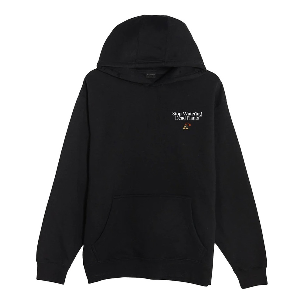 Train of thought stop watering dead plants hoodie, sweatpants also available